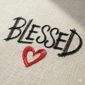 May include: Embroidered design on a beige fabric. The word "BLESSED" is stitched in black thread with a textured, handwritten style. A red heart is embroidered below the word, adding a pop of color to the design.