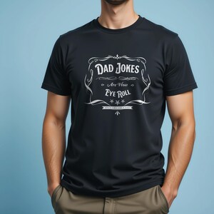 Dad Jokes Are How Eye Roll, Funny Fathers Day Gift,  Funny Shirt For Dad, Funny Dad Shirt, Dad To Be Gift, Dad Jokes, Father&#39;s Day
