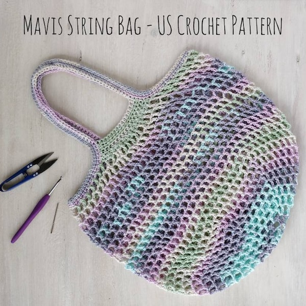 PATTERN Mavis Shopping Bag, crochet bag pattern, crochet photo tutorial, eco string bag US crochet terminology