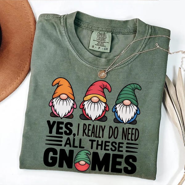 Funny Gnome Lover Shirt: Whimsical Humor Tee, Comfort Colors