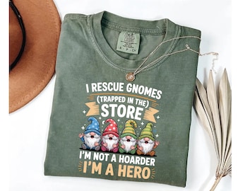 I Rescue Gnomes T-Shirt: Funny Gnome Lover Comfort Colors Tee