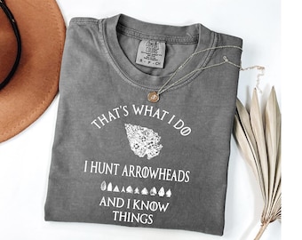 I Hunt Arrowheads Shirt - Arrowhead Hunting Tee