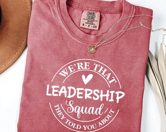 Leadership Squad Shirt - Funny Team Graphic Tee, Work Team Gift, Motivational Group Shirt