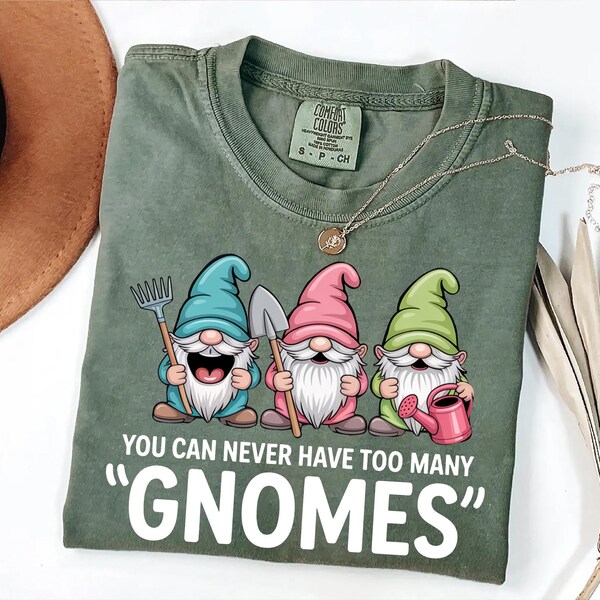 Funny Gnome Shirt: Whimsical Garden Humor Tee - Comfort Colors