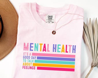 Mental Health Shirt - It’s a Good Day to Talk About Feelings, Therapy Awareness Tee, Mental Health Support Gift