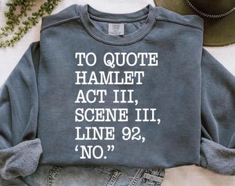 Hamlet Quote T-shirt - Funny Literary Humor Tee