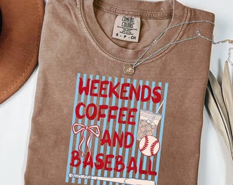 Weekends Coffee And Baseball Shirt - Weekend Baseball Tee, Coffee Lover Game Day Shirt, Baseball Mom Sports Graphic Tee