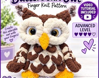Butterbean Owl Finger Knit Pattern PDF | Chunky Yarn Owl Plushie | Advanced Finger Knitting Tutorial with Video