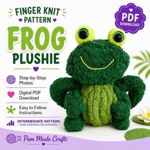 May include: A plush green frog with large, glittery eyes and a smiling mouth. The image includes text that reads "FINGER KNIT PATTERN FROG PLUSHIE" and "PDF DOWNLOAD". The pattern is described as intermediate and includes step-by-step photos and easy-to-follow instructions.