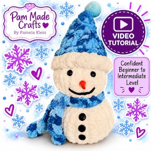 May include: A plush snowman toy made of white and blue textured yarn, wearing a blue hat and scarf. It features black button eyes, a small orange nose, and three black buttons on its body. Text includes Pam Made Crafts, Video Tutorial, and Confident Beginner to Intermediate Level.