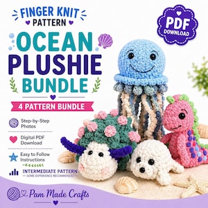 May include: A collection of handmade ocean-themed plushies, including a blue jellyfish, a pink dinosaur, a white seal, and a green turtle. The image also features text that reads "Finger Knit Pattern Ocean Plushie Bundle".