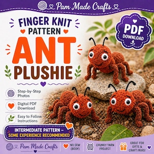 May include: A finger knit pattern for an ant plushie is advertised. The image shows three crocheted ants with black antennae and white-eyed faces. The pattern is a digital PDF download with step-by-step photos and easy-to-follow instructions. The pattern is for intermediate crafters.
