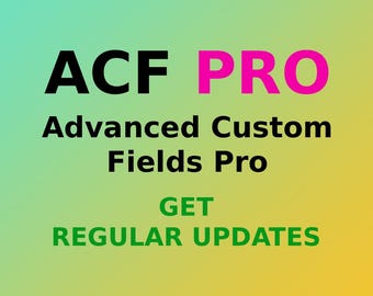 Advanced Custom Fields Pro (ACF Pro) GPL | Usos ilimitados de sites | Versão mais recente