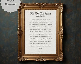 May include: A framed print of "The Tell-Tale Heart" by Edgar Allan Poe. The text is displayed on a cream-colored background within an ornate, gold-colored frame. The words "Digital Download" are in a white circle in the upper left corner.