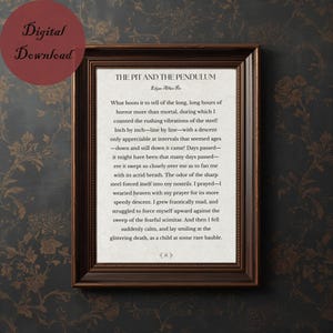 May include: Framed print of Edgar Allan Poe's "The Pit and the Pendulum" with a dark brown frame. The text is printed on a cream-colored background. A red circle with the words "Digital Download" is in the upper left corner.