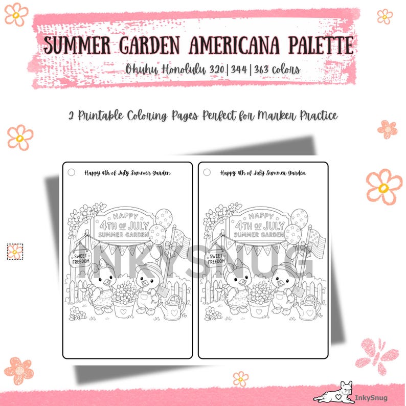 May include: Two identical printable coloring pages featuring a Happy 4th of July Summer Garden theme with two chicks, flowers, balloons, and a sign reading Sweet Freedom. The header text reads Summer Garden Americana Palette Ohuhu Honolulu 320 344 363 colors.