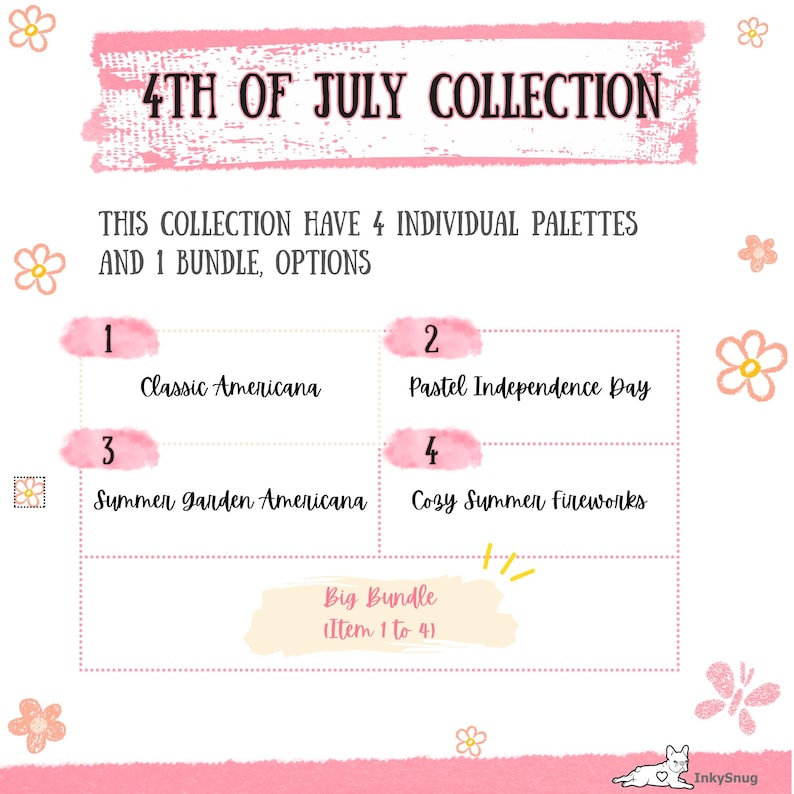 May include: A white informational graphic titled 4TH OF JULY COLLECTION with pink accents and flower illustrations. It lists four palettes: Classic Americana, Pastel Independence Day, Summer Garden Americana, Cozy Summer Fireworks, and a Big Bundle option.
