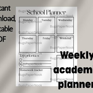 May include: A printable PDF weekly academic planner with a minimalist design. The planner includes sections for each day of the week, top priorities, and a homework tracker. The words "Instant download, printable PDF" are also visible.
