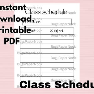 May include: A printable PDF class schedule with the words "Instant download" and "Class Schedule" in bold black font. The schedule has a table with columns for subjects and rows for each class. The background is a light pink colour.