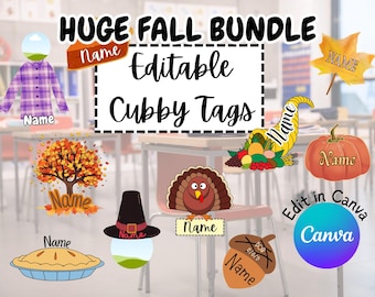 May include: A collection of fall-themed cubby tags with the text "HUGE FALL BUNDLE" and "Editable Cubby Tags". The tags feature illustrations of a shirt, pie, tree, leaf, cornucopia, pumpkin, turkey, acorn, and a pilgrim hat. The tags are designed to be edited in Canva.