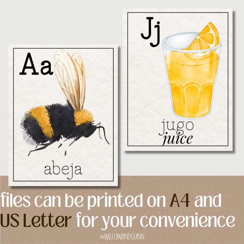 May include: Two watercolor art prints. One features a bumblebee with the letter "A" and the word "abeja". The other shows a glass of juice with the letter "J" and the words "jugo juice". The text "files can be printed on A4 and US Letter for your convenience" is also visible.
