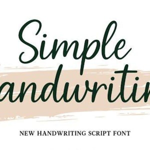 May include: The text Simple Handwriting is written in a dark green cursive script font, layered over a horizontal light beige brushstroke. Below this, the text NEW HANDWRITING SCRIPT FONT appears in a smaller, simple, black sans-serif typeface.