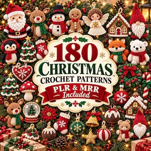 May include: A collection of small crocheted Christmas ornaments including Santa, reindeer, snowmen, gingerbread figures, angels, and houses. The central text reads 180 CHRISTMAS CROCHET PATTERNS PLR & MRR Included, surrounded by festive holiday decorations.