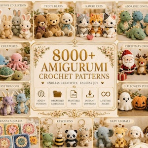 May include: A digital advertisement for 8000+ Amigurumi Crochet Patterns featuring various crocheted figures like bunnies, bears, cats, dinosaurs, sea creatures, dragons, Christmas items, Halloween plushies, granny squares, and keychains.
