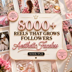 Pode incluir: Um gráfico de marketing digital com o texto 8000+ REELS THAT GROWS FOLLOWERS Aesthetic Faceless MMR/PLR. O design inclui um ícone de coroa, detalhes em rosa e dourado, e imagens de rosas cor-de-rosa, uma chávena de café e joias.