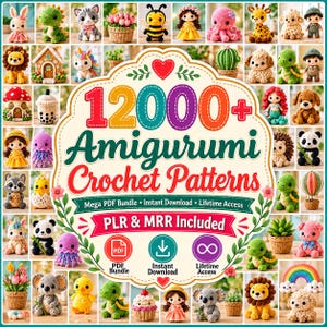 May include: A digital graphic featuring a central label with the text 12000+ Amigurumi Crochet Patterns, Mega PDF Bundle, Instant Download, Lifetime Access, and PLR & MRR Included, surrounded by a collage of various crocheted animal and plant figures.