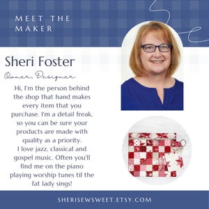 May include: A portrait of Sheri Foster, the owner and designer of a shop that hand makes every item. The text reads "Meet the Maker" and "Sheri Foster, Owner, Designer". The text continues with a description of Sheri's work and her love of music. The image also shows a red and white patchwork fabric pouch with a zipper.