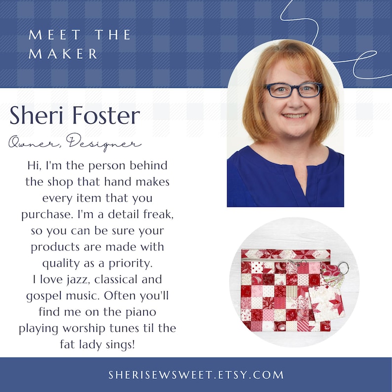May include: A portrait of Sheri Foster, the owner and designer of a shop that hand makes every item. The text reads "Meet the Maker" and "Sheri Foster, Owner, Designer". The text continues with a description of Sheri's work and her love of music. The image also shows a red and white patchwork fabric pouch with a zipper.