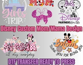 Disney Mama DTF Transfer Bundle, Mom And Daughter Partners In Life, Ready to Press Transfers