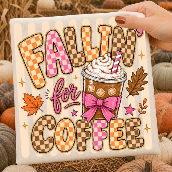 Trendy Fall Png, Coffee Png, Cozy Fall Png, Trendy Fall Shirt, Autumn Aesthetic, Fall Vibes Png, Fall Aesthetic, Cute Fall Shirt Design