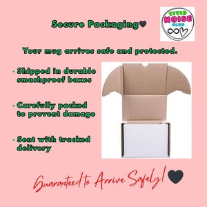 Ceramic coffee mug is safely packaged in a protective box with foam inserts for secure shipping and break resistant delivery. Image of a brown cardboard box with a white box inside, with text that reads "Secure Packaging" and "Guaranteed to Arrive Safely!" The Vivid Noise Club logo is in the top right corner.