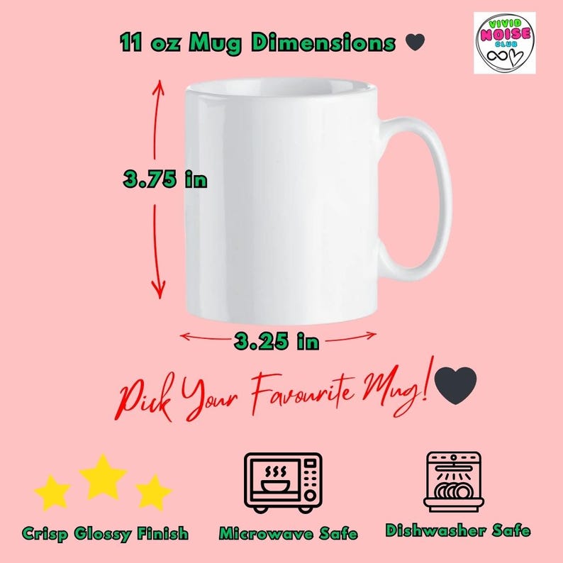 This image displays the dimensions of an 11 oz mug, including height and width in inches, shown on a glossy ceramic coffee mug that is microwave and dishwasher safe.