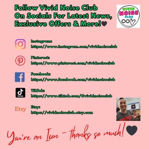 Follow Vivid Noise Club on Instagram, Pinterest, Facebook and TikTok graphic encouraging customers to connect on social media. Pink graphic promoting Vivid Noise Club on social media platforms, including Instagram, Pinterest, Facebook, TikTok, and Etsy. Features a logo and a photo. Text reads "Follow Vivid Noise Club On Socials For Latest News, Exclusive Offers & More!"