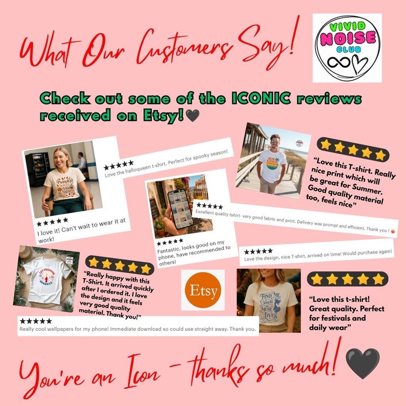 Customer reviews showcase graphic from Vivid Noise Club highlighting positive buyer feedback and trusted seller status. A pink background featuring customer reviews for Vivid Noise Club products. The reviews are presented as small images with text, including Etsy reviews and 5 star ratings. The text includes phrases like "Love this T-shirt" and "Great quality."