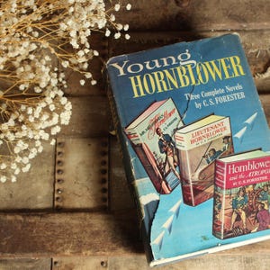 Vintage 1950s Book, "Young Hornblower", C.S. Forester, Three Complete Novels in One, Little Brown and Company, Dustcover and Blue Clothbound