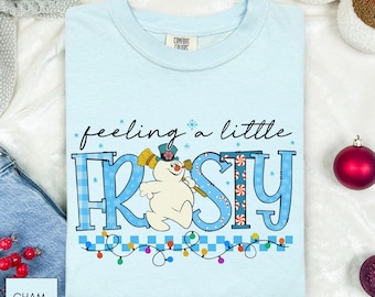 Feeling A Little Frosty Shirt, Cute Snowman Tee, Christmas Gift, Cute Winter Sweatshirt, Snowman Sweater, Festive Season Tshirt