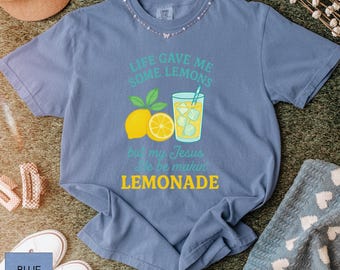 Life Gave Me Some Lemons Shirt, Jesus Lemonade, Lemonade Tee, Child of God Tee, Faith Tee, Trust In The Lord, Religious Shirt Christian Gift
