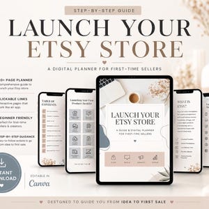 May include: A digital planner titled "Launch Your Etsy Store" for first-time sellers. The image shows a tablet and smartphones displaying the planner's content, including a checklist, table of contents, and Etsy information. The planner is editable in Canva.
