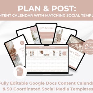 May include: A laptop and several tablets display a content calendar and social media templates. The text reads "PLAN & POST: CONTENT CALENDAR WITH MATCHING SOCIAL TEMPLATES." The image also includes the text "Fully Editable Google Docs Content Calendar & 50 Coordinated Social Media Templates."