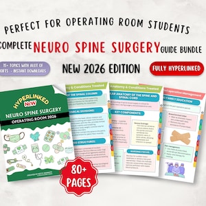 Neuro Spine Surgery Guide: Nursing Resource, OR Notes Hyperlinked 2026 (PDF Download)