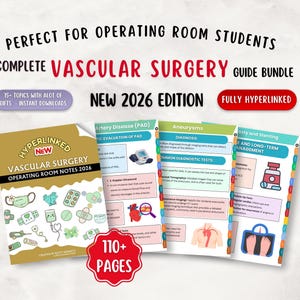Vascular Surgery Guide Hyperlinked, Nursing Resource, OR Notes, 20+ Topics 2026 (PDF Download)