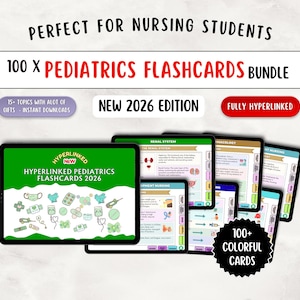 Pediatrics Nursing Flashcards, 80+ Colorful Flashcards, 10+ Topics HYPERLINKED 2026