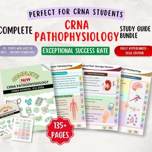 May include: A study guide bundle for CRNA students. The bundle includes a complete guide to CRNA pathophysiology, with over 135 pages, fully hyperlinked. The guide includes 20+ topics and instant downloads. The cover is light green with the text "CRNA Pathophysiology".