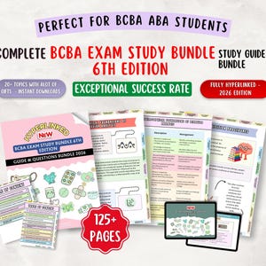 May include: A complete BCBA exam study bundle with a study guide. The bundle includes 20+ topics and instant downloads. The 6th edition is fully hyperlinked and includes over 125 pages. The text on the cover reads "BCBA Exam Study Bundle 6th Edition Guide & Questions Bundle 2026."