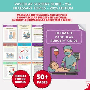Vascular Surgery Guide: Comprehensive Surgical Nursing Resource, OR Nursing Notes, Practice Questions, NEW EDITION