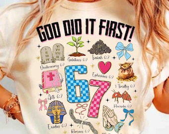 God Did It First Png, Christian 6 7 Png Six Seven Png 67 Christian Png Meme Shirt Design
